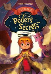 COLLEGI DE PODERS SECRETS 2 EL CONJUR MAGIC | Cesar Mallorqui | 9788419191946 (Alfaguara ij)