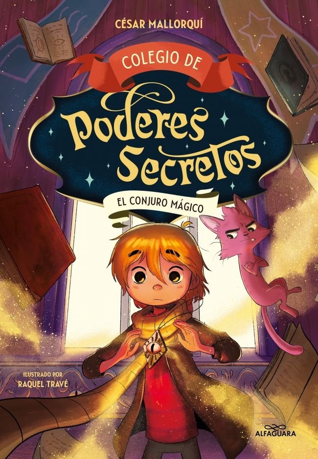 COLEGIO DE PODERES SECRETOS 2 EL CONJURO MAGICO | Cesar Mallorqui | 9788419191984 (Alfaguara ij) Imagen principal del producto