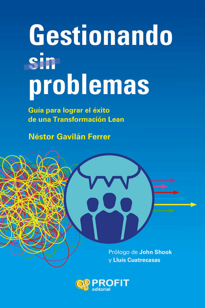 GESTIONANDO SIN PROBLEMAS | GAVILAN FERRER, NESTOR | PROFIT EDITORIAL | 9788419212313 Imagen principal del producto