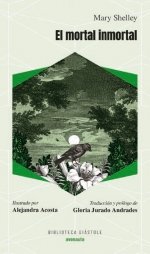 MORTAL INMORTAL,EL | Shelley Mary | 9788419223067 (Editorial avenauta)