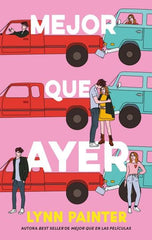 MEJOR QUE AYER | Painter, Lynn | 9788419252593 (Puck)