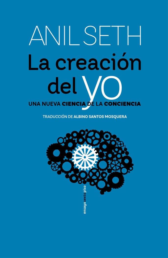 CREACION DEL YO,LA | SETH,ANIL | SEXTO PISO | 9788419261311