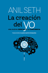 CREACION DEL YO,LA | SETH,ANIL | SEXTO PISO | 9788419261311