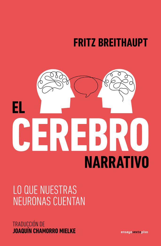 CEREBRO NARRATIVO,EL | BREITHAUPT,FRITZ | SEXTO PISO | 9788419261595
