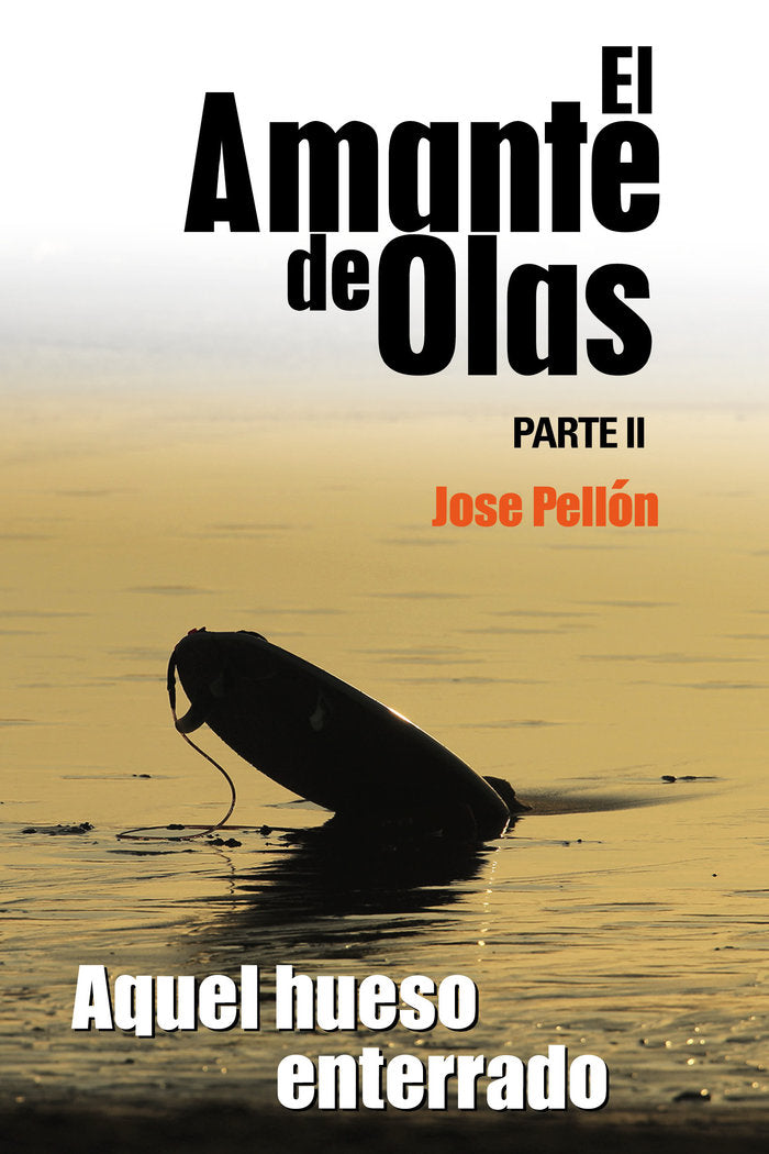 EL AMANTE DE OLAS II. I Pellón Martín, Jose I Cultropía I 9788419270139