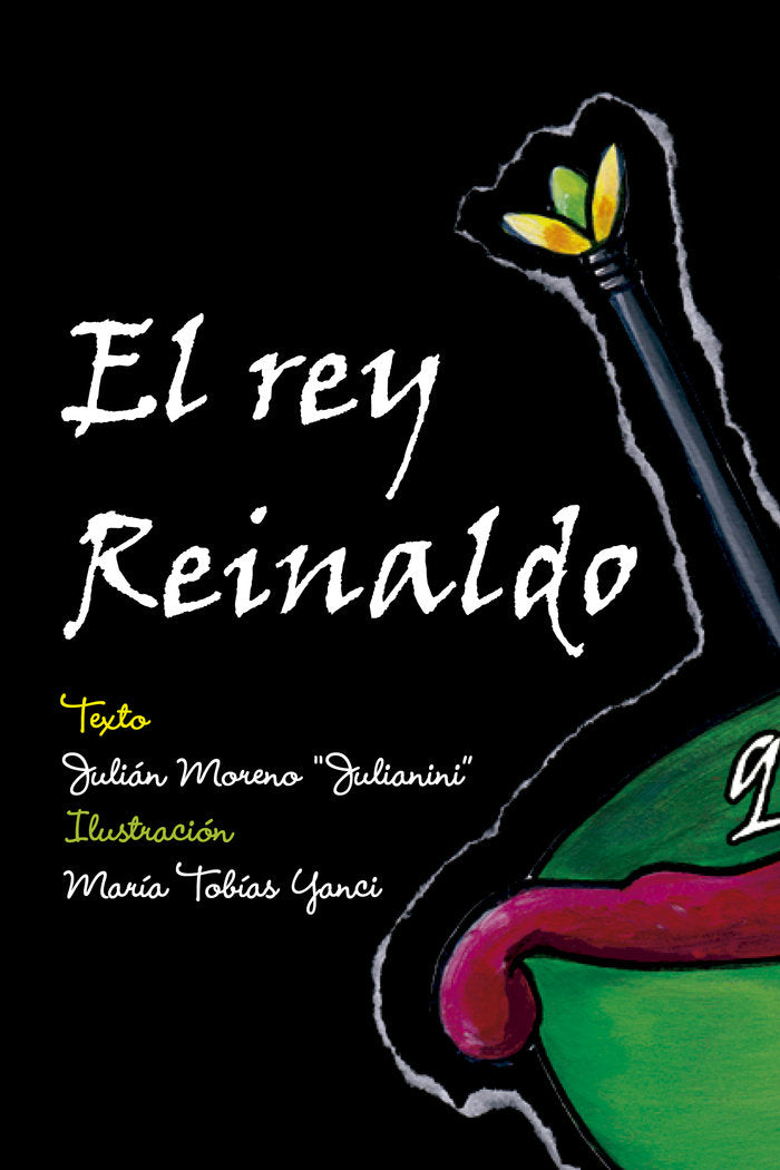 EL REY REINALDO QUIERE UN CALDO I Moreno Montes, Julián I Cultropía I 9788419270177