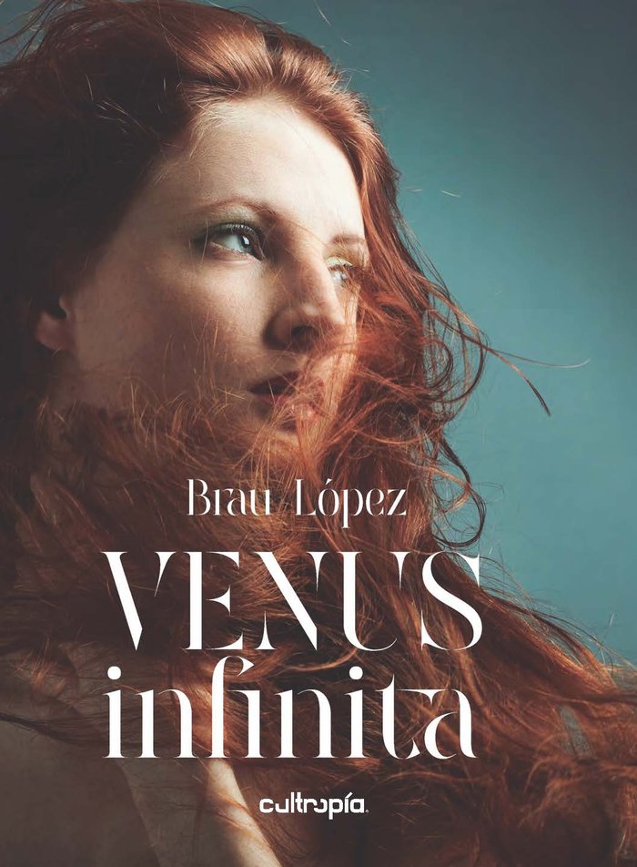 VENUS INFINITA I López, Braulio I Cultropía I 9788419270368
