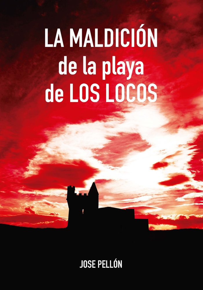 LA MALDICIÓN DE LA PLAYA DE LOS LOCOS I Pellón Martín, Jose I Cultropía I 9788419270375