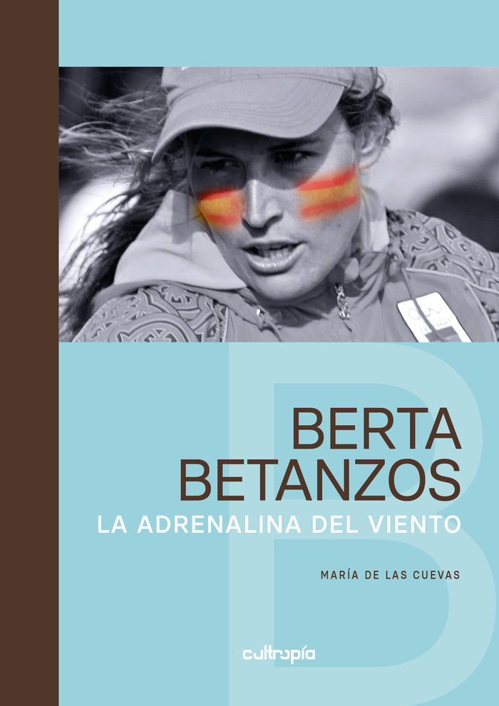 BERTA BETANZOS. I De las Cuevas, María I Cultropía I 9788419270382