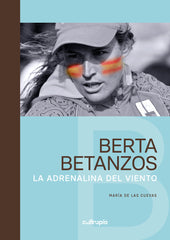 BERTA BETANZOS. I De las Cuevas, María I Cultropía I 9788419270382