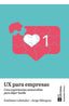 UX PARA EMPRESAS | EMILIANO LABRADOR RUIZ DE LA HERMOSA | FUNDACION CONFEMETAL FC | 9788419272898