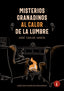 MISTERIOS GRANADINOS AL CALOR DE LA LUMBRE - 9788419274434