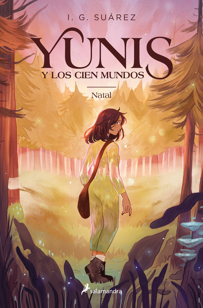 YUNIS Y LOS CIEN MUNDOS 1 NATAL | I G Suarez | 9788419275332 (Salamandra)