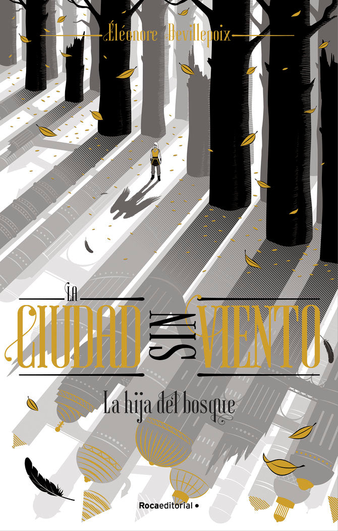 LA HIJA DEL BOSQUE LA CIUDAD SIN VIENTO 2 | Eleonore Devillepoix | 9788419283481 (Roca editorial)