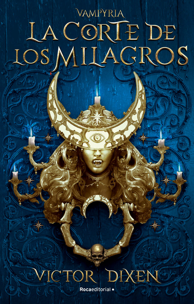 LA CORTE DE LOS MILAGROS, VAMPYRIA 2 | Victor Dixen | 9788419283788 (Roca editorial) Imagen principal del producto