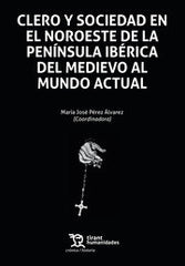 CLERO Y SOCIEDAD EN EL NOROESTE DE LA PENINSULA - 9788419286666