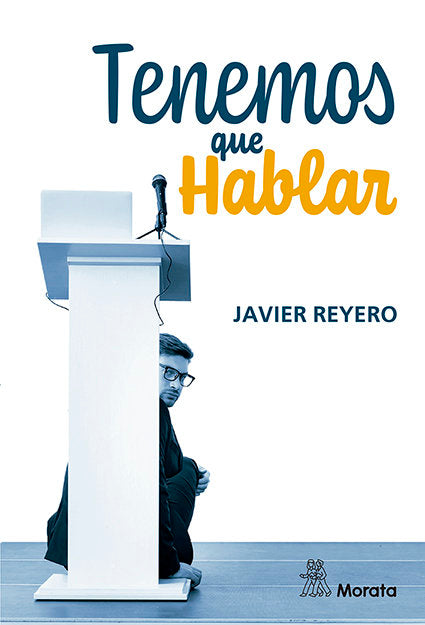 TENEMOS QUE HABLAR | REYERO, JAVIER | MORATA | 9788419287427