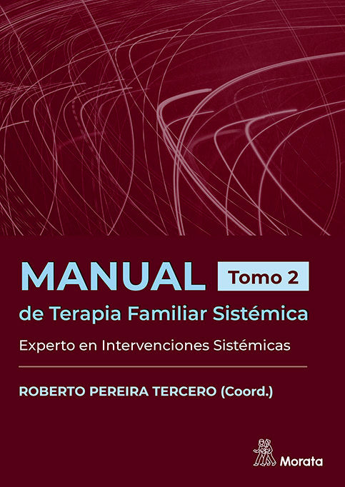 MANUAL DE TERAPIA FAMILIAR SISTEMICA EXPERTO EN INTERVENCIO | PEREIRA TERCERO, ROBERTO | MORATA | 9788419287595