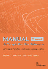 MANUAL DE TERAPIA FAMLIAR SISTEMICA LA TERAPIA FAMILIAR EN | PEREIRA TERCERO, ROBERTO | MORATA | 9788419287922