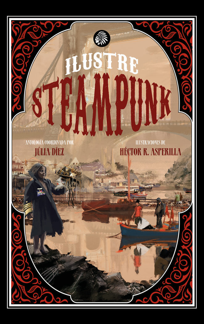 ILUSTRE STEAMPUNK | Diez,julia | 9788419293787 (Apache) Imagen principal del producto