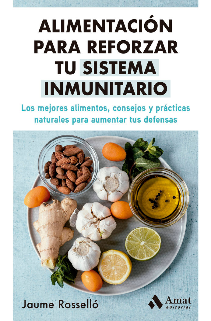ALIMENTACION PARA REFORZAR TU SISTEMA INMUNITARIO - 9788419341334