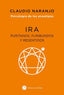 PSICOLOGIA DE LOS ENEATIPOS IRA | CLAUDIO NARANJO | EDICIONES LA LLAVE | 9788419350282