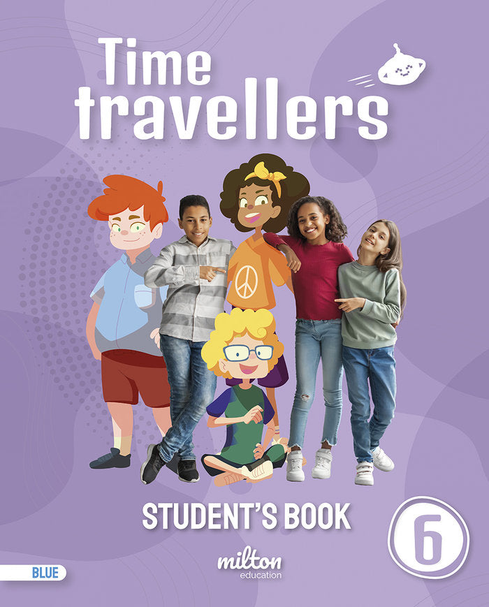 Time Travellers 6 Blue Activity Book English 6 Primaria (Mur) | Varios autores | 9788419364425 (Milton) Imagen principal del producto