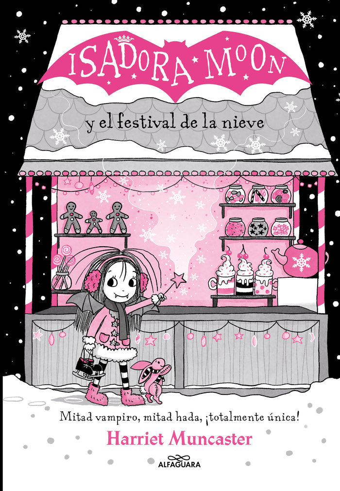 ISADORA MOON Y EL FESTIVAL DE LA NIEVE GRANDES HISTORIAS DE | Harriet Muncaster | 9788419366221 (Alfaguara ij)