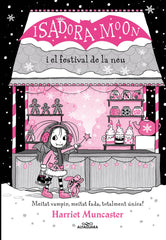 LA ISADORA MOON I EL FESTIVAL DE LA NEU GRANS HISTORIES DE L | Harriet Muncaster | 9788419366238 (Alfaguara ij)