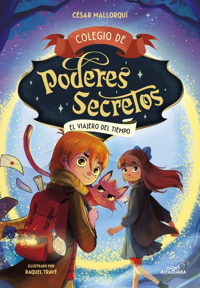 COLEGIO DE PODERES SECRETOS 3 EL VIAJERO DEL TIEMPO | Cesar Mallorqui | 9788419366290 (Alfaguara ij) Imagen principal del producto