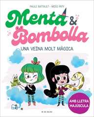 MENTA I BOMBOLLA 2 - UNA VEØNA MOLT MAGICA | Paule Battault | 9788419378750 (B de blok)