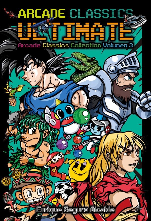 ARCADE CLASSICS ULTIMATE | SEGURA ALCALDE, ENRIQUE | DOLMEN | 9788419380685