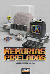 MEMORIAS PIXELADAS | JESUS MARTINEZ DEL VAS | DOLMEN | 9788419380791