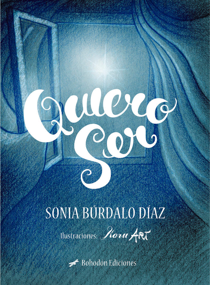QUIERO SER | Burdalo Diaz,sonia | 9788419404374 (Bohodon) Imagen principal del producto