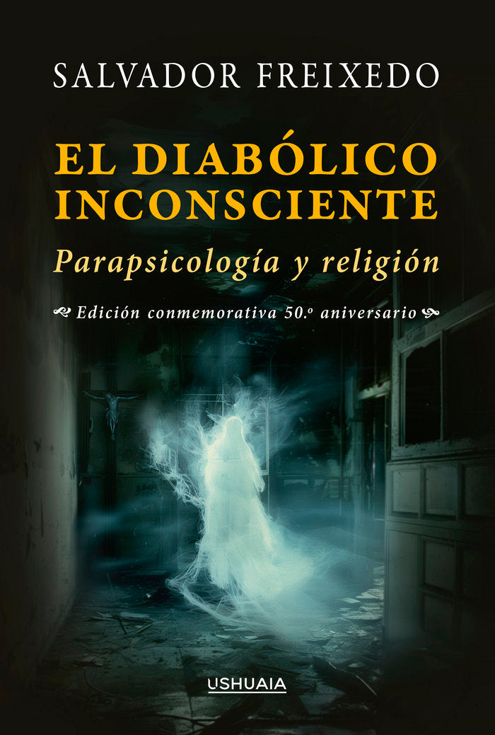 EL DIABOLICO INCONSCIENTE I Freixedo,Salvador I Ushuaia I 9788419405340 Imagen principal del producto
