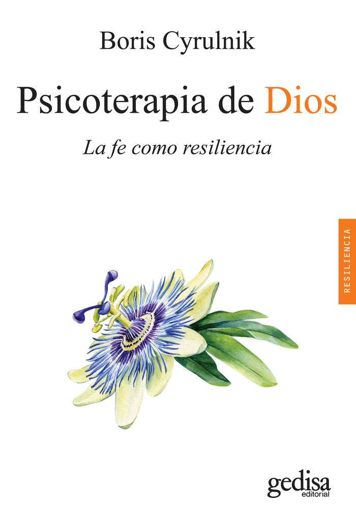 PSICOTERAPIA DE DIOS NE | CYRULNIK,BORIS | GEDISA | 9788419406804 Imagen principal del producto