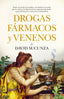 DROGAS FARMACOS Y VENENOS B - 9788419414076