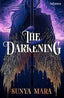 THE DARKENING | Mara,sunya | 9788419478023 (Elastic books)
