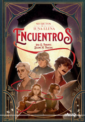 SECRETOS DE LA LUNA LLENA 2 ENCUENTROS | Gil Parente, Iria/molares Pascual, Selen | 9788419478467 (Elastic books)