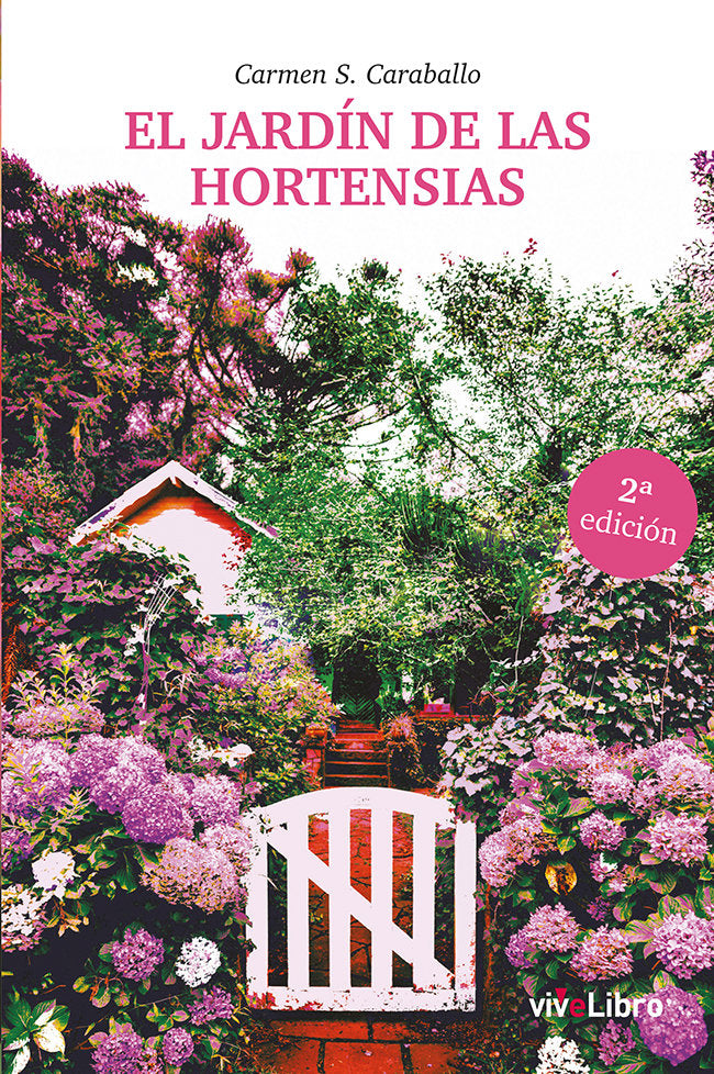 EL JARDÍN DE LAS HORTENSIAS I S. Caraballo, Carmen I Vivelibro I 9788419489081