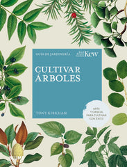 CULTIVAR ÁRBOLES I Kirkham, Tony;Royal Botanic Gardens I BLUME (Naturart) I 9788419499141