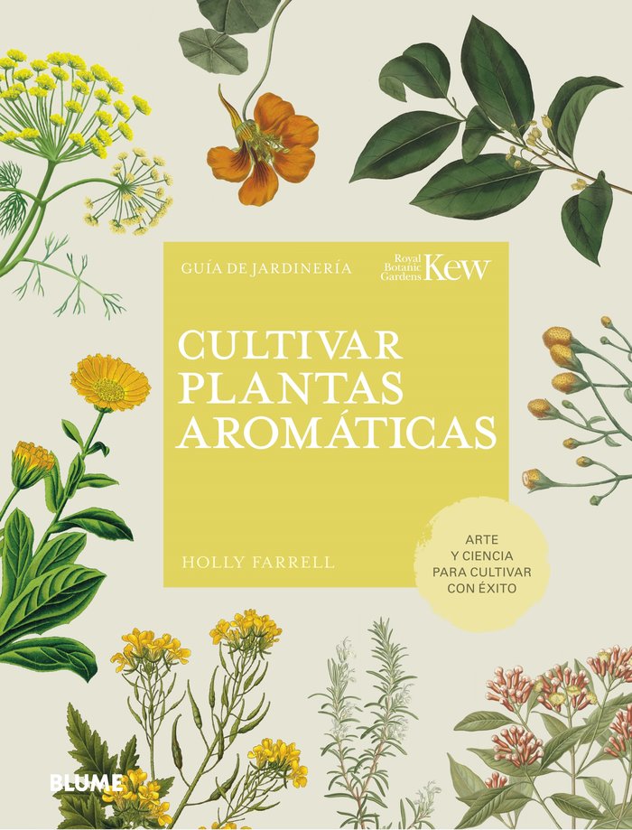 CULTIVAR PLANTAS AROMÁTICAS I Farrell, Holly I BLUME (Naturart) I 9788419499158