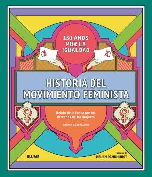 HISTORIA DEL MOVIMIENTO FEMINISTA (2023) I Varios autores I BLUME (Naturart) I 9788419499936