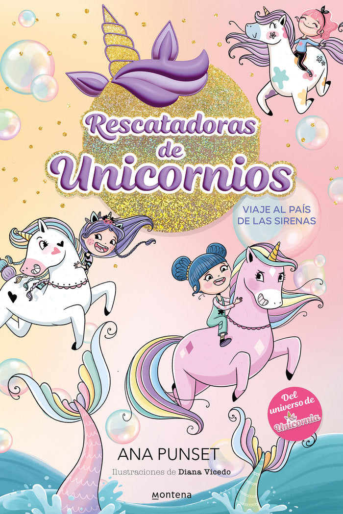 RESCATADORAS DE UNICORNIOS 1 VIAJE AL PAIS DE LAS SIRENAS | Ana Punset | 9788419501295 (Montena) Imagen principal del producto