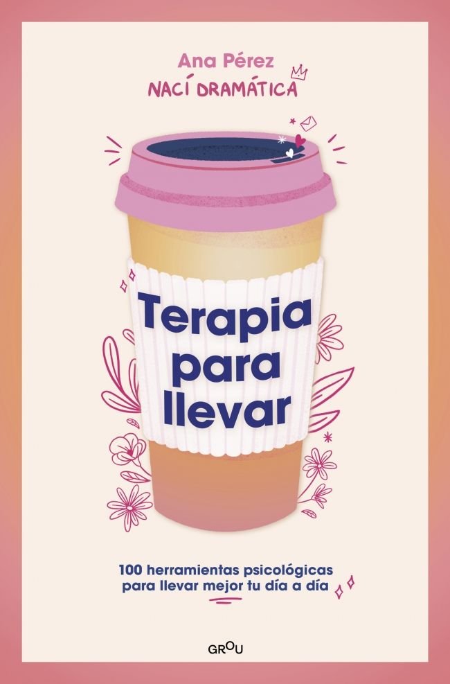 TERAPIA PARA LLEVAR | NACI DRAMATICA | MONTENA | 9788419501806 Imagen principal del producto