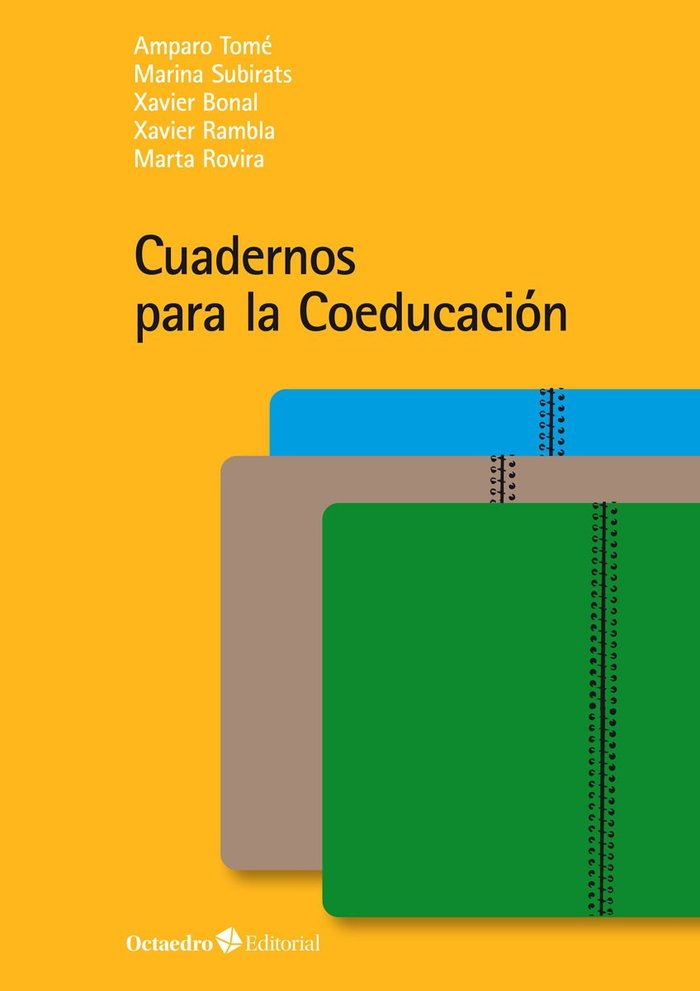 CUADERNOS PARA LA COEDUCACION | TOME, AMPARO/SUBIRATS, MARINA/BONAL, XAV | OCTAEDRO | 9788419506276 Imagen principal del producto