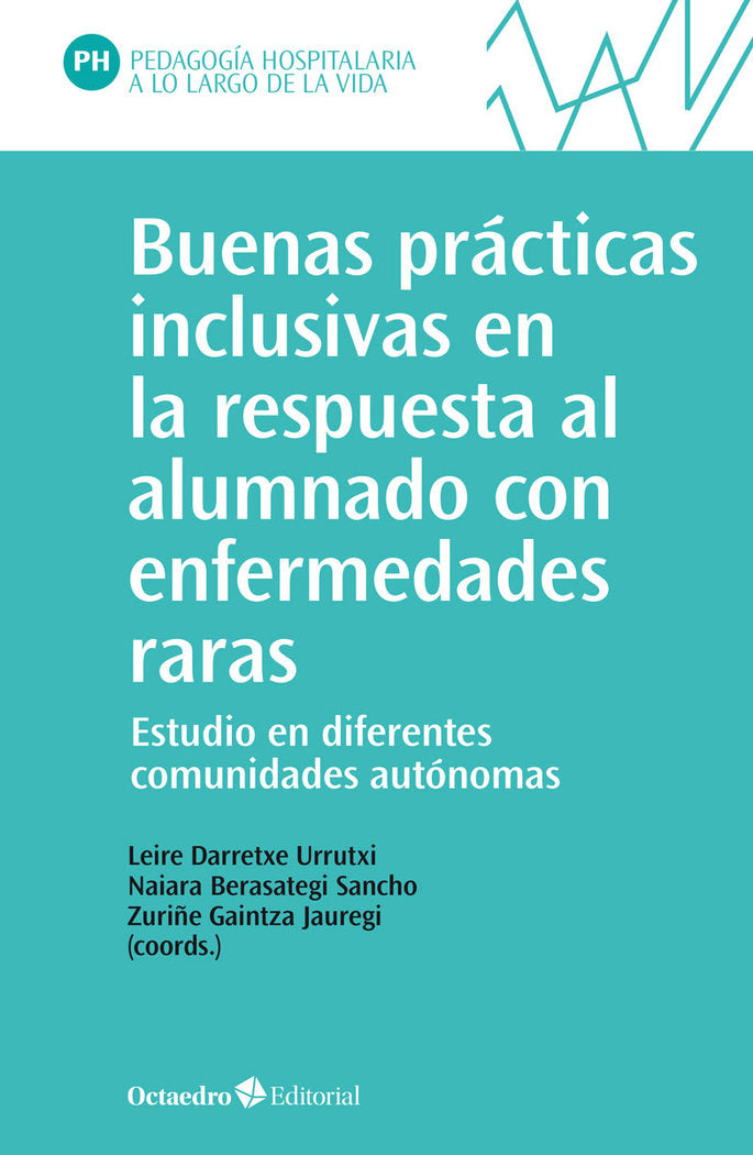 BUENAS PRACTICAS INCLUSIVAS EN LA RESPUESTA AL ALUMNADO CON | DARRETXE URRUTXI, LEIRE/BERASATEGUI SANC | OCTAEDRO | 9788419506351 Imagen principal del producto