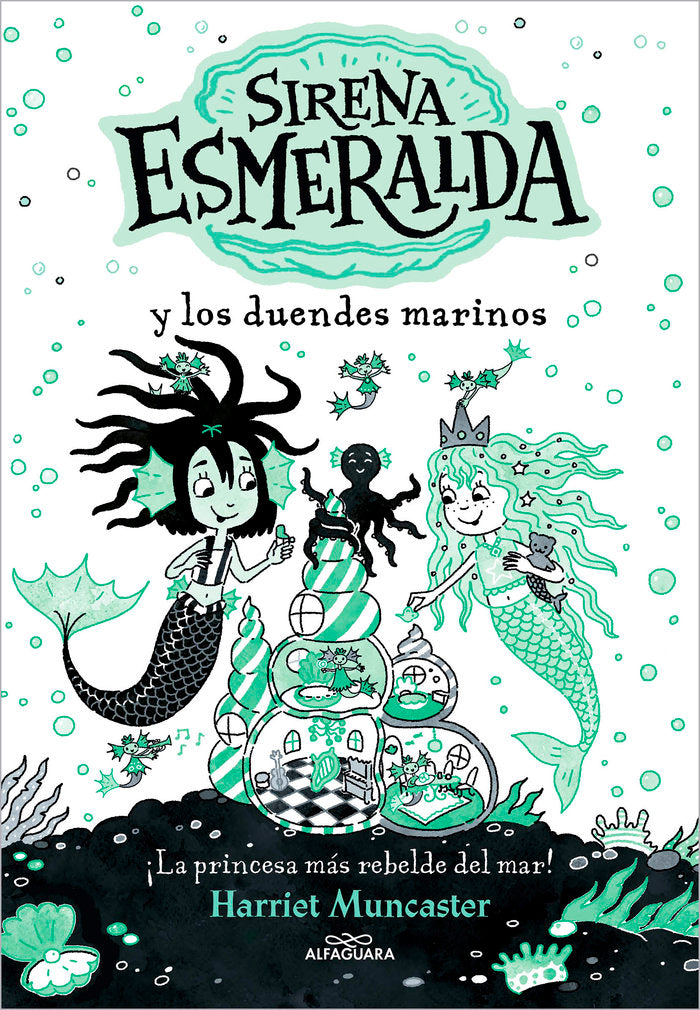 LA SIRENA ESMERALDA 2 Y LOS DUENDES MARINO | Harriet Muncaster | 9788419507112 (Alfaguara ij)