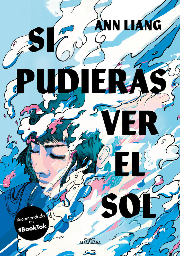 SI PUDIERAS VER EL SOL | Ann Liang | 9788419507495 (Alfaguara ij)
