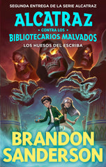 LOS HUESOS DEL ESCRIBA ALCATRAZ CONTRA LOS BIBLIOTECARIOS MA | Brandon Sanderson | 9788419522795 (B de blok)